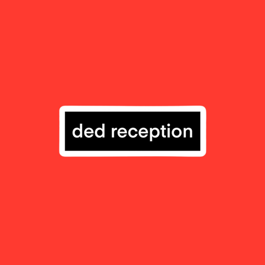 ded reception stickers